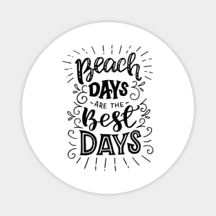 BEACH DAYS T-SHIRT Magnet